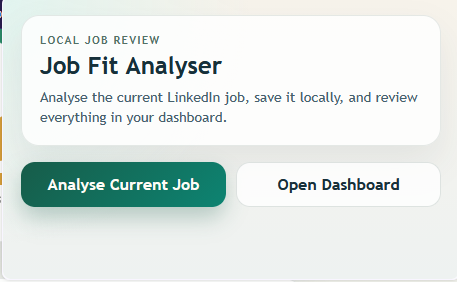 Job Fit browser extension popup with actions to analyse the current job or open the dashboard